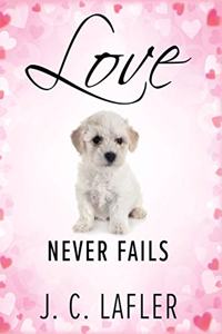 Love Never Fails