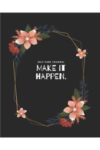 Make it happen now