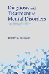 Diagnosis and Treatment of Mental Disorders