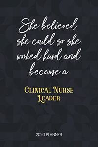She Believed She Could So She Worked Hard And Became A Clinical Nurse Leader