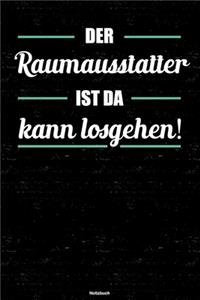 Der Raumausstatter ist da kann losgehen! Notizbuch