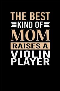 The Best Kind Of Mom Raises A Violin Player
