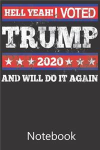 Hell Yeah! I Voted Trump And Will Do It Again 2021