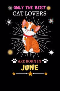 Only The Best Cat Lovers Are Born In June
