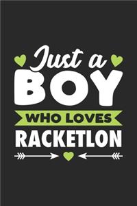 Just A Boy Who Loves Racketlon
