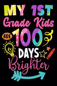 My 1st Grade Kids are 100 Days Brighter