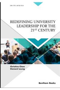 Redefining University Leadership for the 21st Century