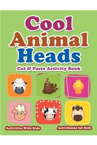 Cool Animal Heads Cut & Paste Activity Book - Activities With Kids