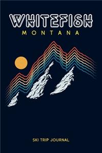 Whitefish, Montana - Ski Trip Journal