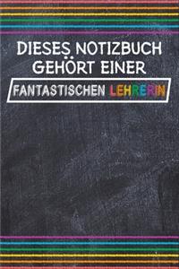 Dieses Notizbuch gehört einer fantastischen Lehrerin