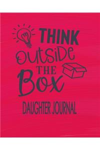 Daughter Journal - Think Outside The Box