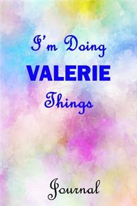 I'm Doing VALERIE Things Journal