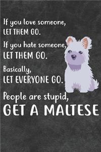 Get A Maltese Notebook Journal