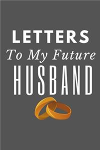 Letters to My Future Husband