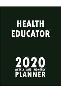 Health Educator 2020 Weekly and Monthly Planner