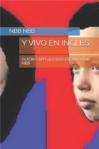 Y Vivo En Inglés