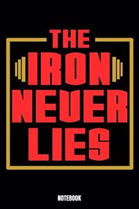 The Iron Never Lies Notebook
