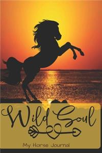 My Horse Journal - Wild Soul
