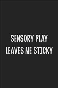 Sensory Play Leaves Me Sticky