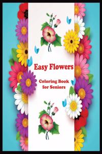 Easy Flowers coloring book for seniors