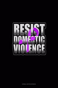 Resist Domestic Violence