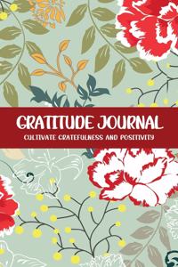 Gratitude Journal Cultivate Gratefulness and Positivity