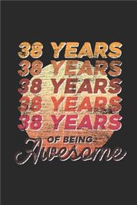 38 Years Of Being Awesome