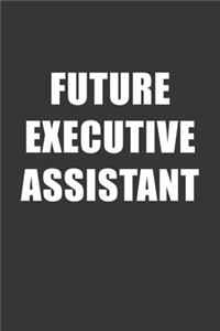 Future Executive Assistant Notebook