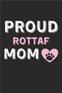 Proud Rottaf Mom