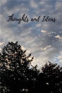 Thoughts and Ideas