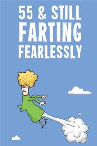 55 & Still Farting Fearlessly