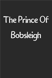 The Prince Of Bobsleigh