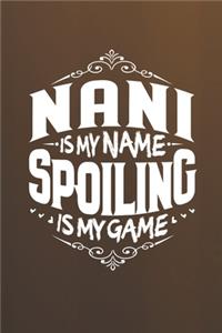 Nani Is My Name Spoiling Is My Game
