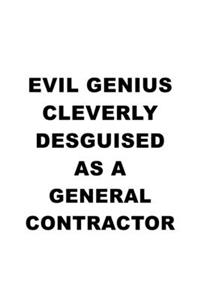 Evil Genius Cleverly Desguised As A General Contractor