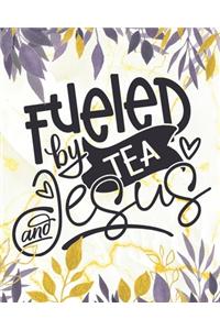 Fueled by Tea and Jesus