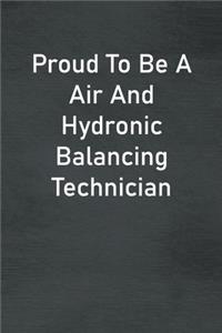 Proud To Be A Air And Hydronic Balancing Technician