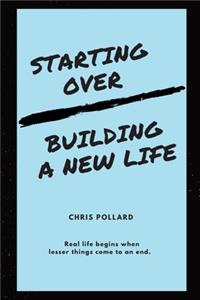 Starting Over