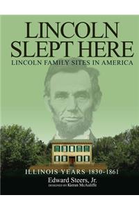 Lincoln Slept Here