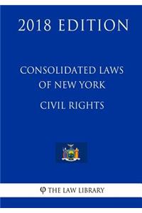 Consolidated Laws of New York - Civil Rights (2018 Edition)