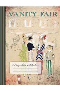 Vanity Fair Composition Notebook