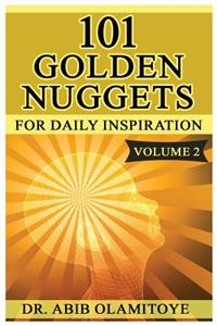 101 Golden Nuggets 2: for Daily Inspiration