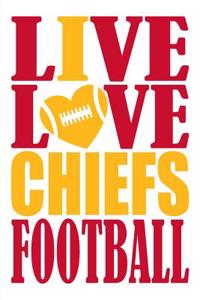 Live Love Chiefs Football Journal