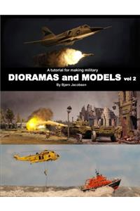 A tutorial for making military DIORAMAS and MODELS vol 2