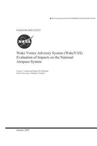 Wake Vortex Advisory System (Wakevas) Evaluation of Impacts on the National Airspace System