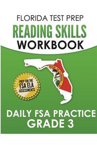FLORIDA TEST PREP Reading Skills Workbook Daily FSA Practice Grade 3
