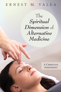 Spiritual Dimension of Alternative Medicine