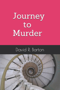 My Journey to Murder