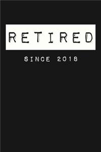 Retired Since 2018