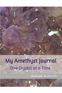 My Amethyst Journal: One Crystal at a Time Journal Series