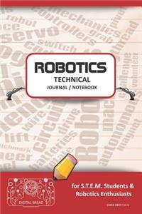 Robotics Technical Journal Notebook - For Stem Students & Robotics Enthusiasts